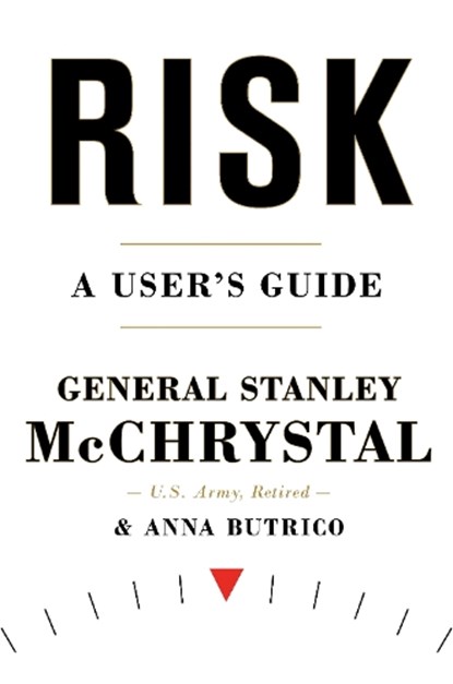 Risk, General Stanley McChrystal ; Anna Butrico - Gebonden - 9780593192207