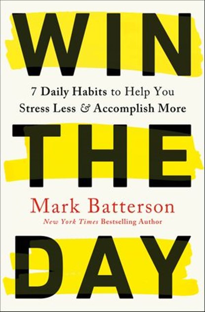 Win the Day, Mark Batterson - Ebook - 9780593192771