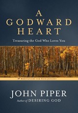 A Godward Heart - John Piper - 9780593192993