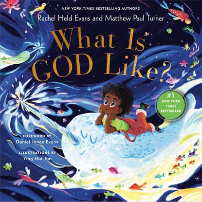What is God Like?, Rachel Held Evans ; Matthew Paul Turner - Gebonden - 9780593193310