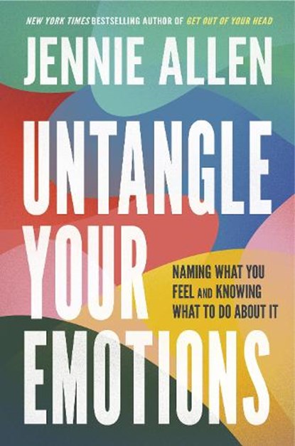 Untangle Your Emotions, Jennie Allen - Gebonden - 9780593193419
