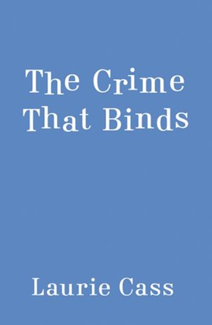 The Crime That Binds, Laurie Cass - Ebook - 9780593197745