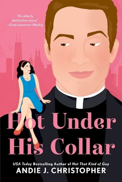 Hot Under His Collar, Andie J. Christopher - Paperback - 9780593200049