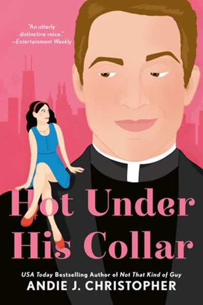 Hot Under His Collar, Andie J. Christopher - Ebook - 9780593200056