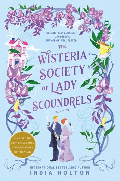 The Wisteria Society Of Lady Scoundrels, India Holton - Paperback - 9780593200162