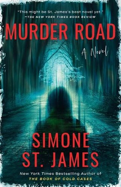 Murder Road, Simone St. James - Paperback - 9780593200391