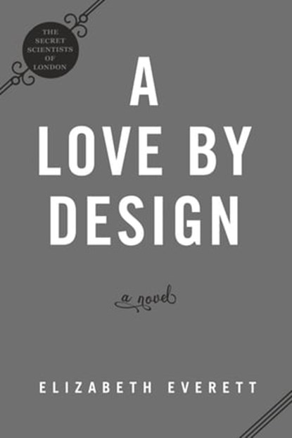 A Love by Design, Elizabeth Everett - Ebook - 9780593200674