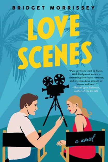 Love Scenes, Bridget Morrissey - Ebook - 9780593201169