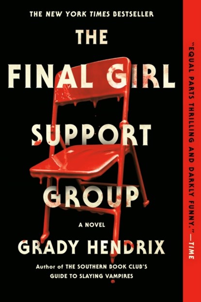 The Final Girl Support Group, Grady Hendrix - Paperback - 9780593201244