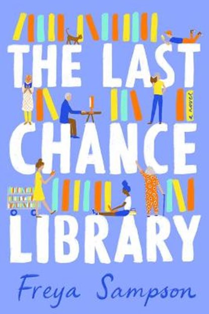 The Last Chance Library, SAMPSON,  Freya - Gebonden - 9780593201374