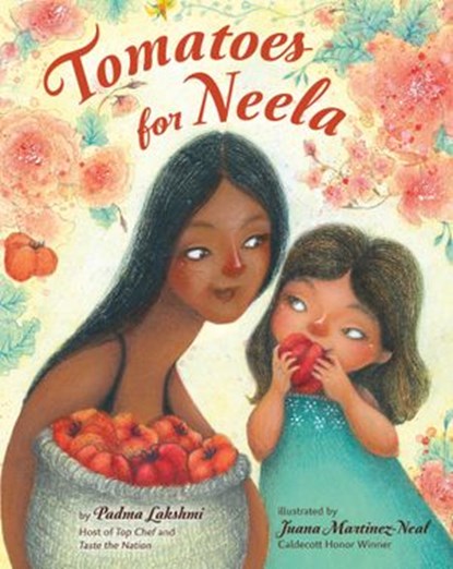 Tomatoes for Neela, Padma Lakshmi - Ebook - 9780593202715