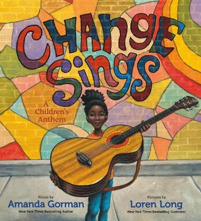 Change Sings, Amanda Gorman - Gebonden - 9780593203224