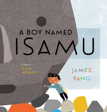 A Boy Named Isamu, James Yang - Gebonden - 9780593203446