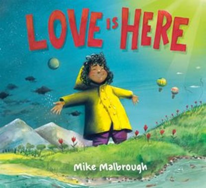 Love Is Here, Mike Malbrough - Ebook - 9780593203545