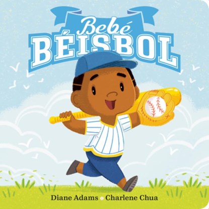 Bebe Béisbol, Diane Adams - Gebonden - 9780593205150