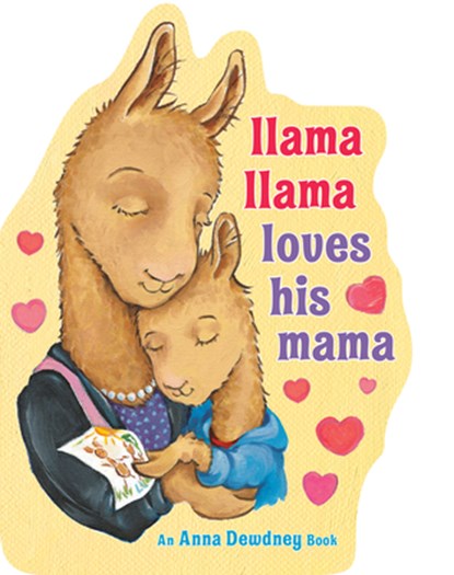 Llama Llama Loves His Mama, Anna Dewdney - Gebonden - 9780593205624