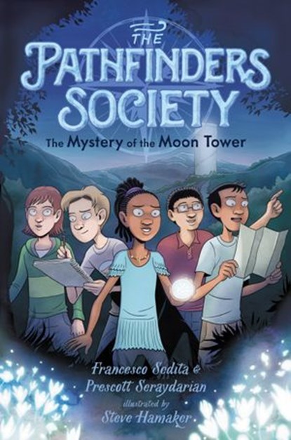 The Mystery of the Moon Tower, Francesco Sedita ; Prescott Seraydarian - Ebook - 9780593205914