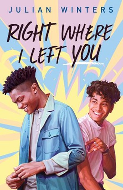 Right Where I Left You, Julian Winters - Ebook - 9780593206492