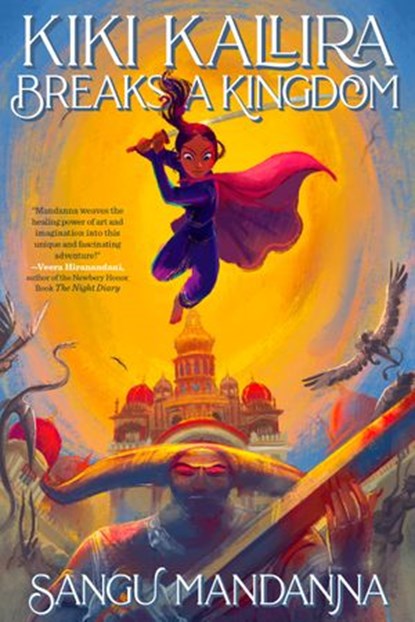 Kiki Kallira Breaks a Kingdom, Sangu Mandanna - Ebook - 9780593206997