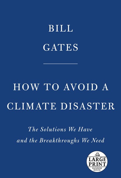 How to Avoid a Climate Disaster, Bill Gates - Paperback - 9780593215777