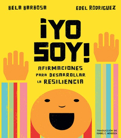 ¡Yo Soy!: Afirmaciones Para Desarrollar La Resiliencia, Bela Barbosa - Gebonden - 9780593223895