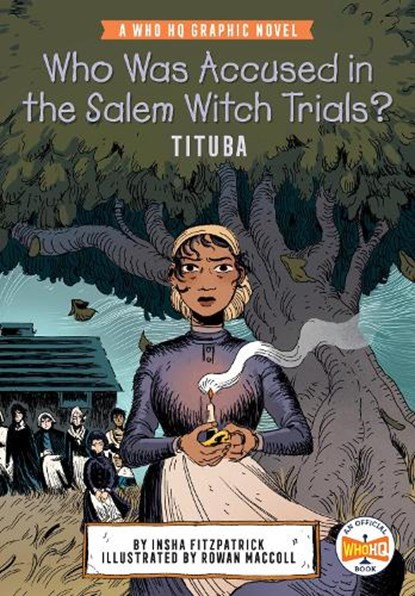 Who Was Accused in the Salem Witch Trials?: Tituba, Insha Fitzpatrick ; Who HQ - Paperback - 9780593224687