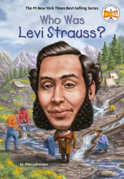 Who Was Levi Strauss?, Ellen Labrecque ; Who HQ - Ebook - 9780593225073