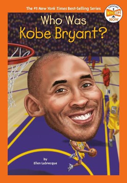 Who Was Kobe Bryant?, Ellen Labrecque ; Who HQ - Paperback - 9780593225707