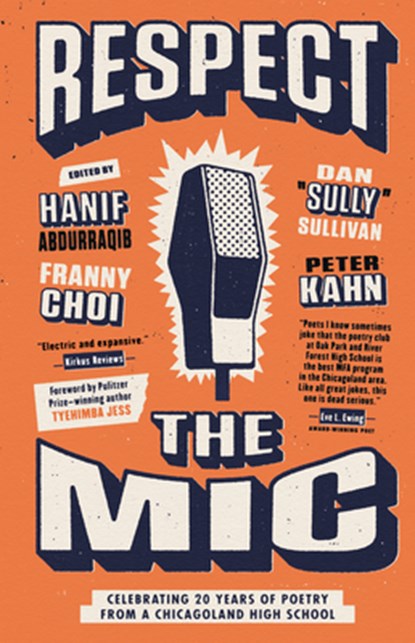 Respect the Mic, Peter Kahn ; Hanif Abdurraqib ; Dan "Sully" Sullivan ; Franny Choi - Paperback - 9780593226827