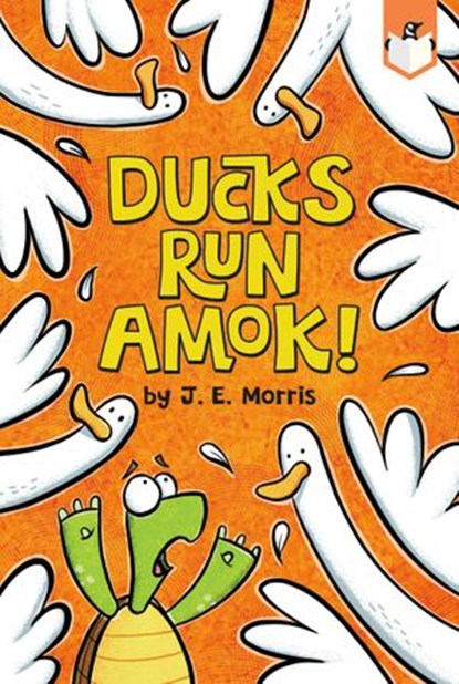 Ducks Run Amok!, J. E. Morris - Ebook - 9780593226902