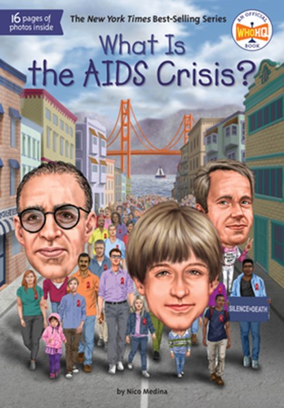 What Is the AIDS Crisis?, Nico Medina ; Who HQ - Paperback - 9780593227022