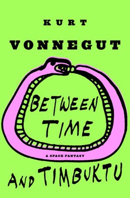 Between Time and Timbuktu, Kurt Vonnegut - Ebook - 9780593229408