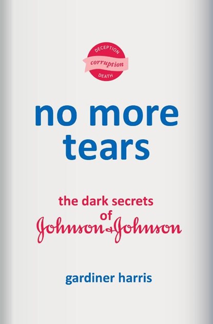 No More Tears, Gardiner Harris - Gebonden - 9780593229866
