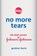 No More Tears, Gardiner Harris - Gebonden - 9780593229866