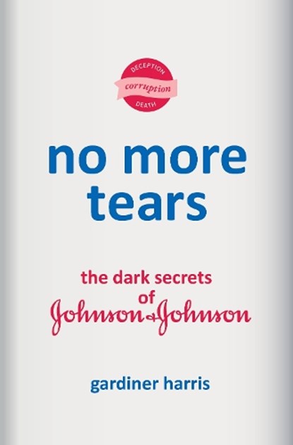No More Tears, Gardiner Harris - Gebonden - 9780593229866