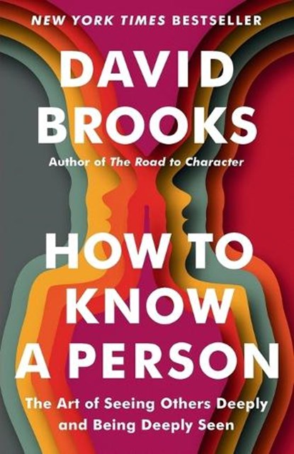 How to Know a Person, David Brooks - Paperback - 9780593230077