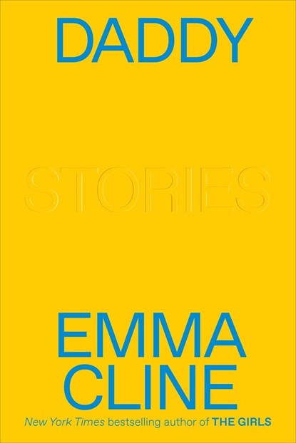 Daddy, Emma Cline - Paperback - 9780593230244
