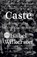 Caste, Isabel Wilkerson - Paperback - 9780593230275