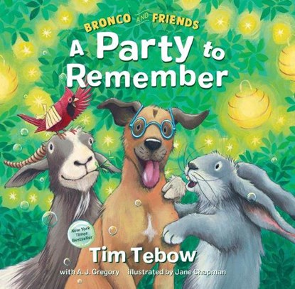 Bronco and Friends: A Party to Remember, Tim Tebow - Gebonden - 9780593232040