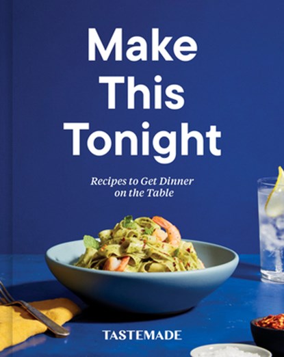 Make This Tonight, Tastemade - Gebonden - 9780593232187