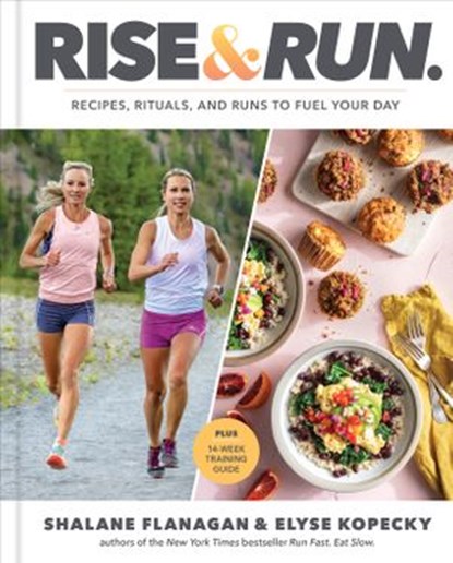 Rise and Run, Shalane Flanagan ; Elyse Kopecky - Ebook - 9780593232453