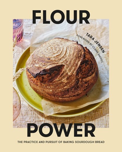 Flour Power, Tara Jensen ; Claire Saffitz - Gebonden - 9780593232460