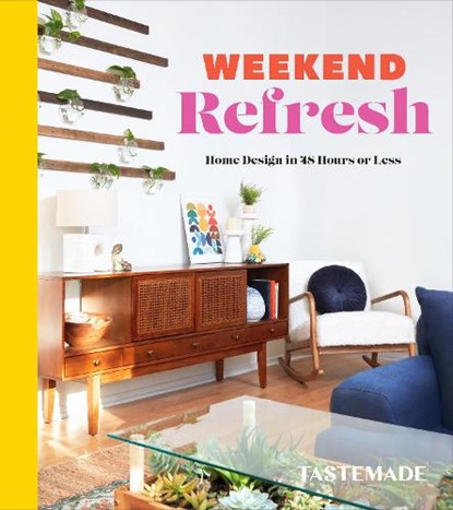 Weekend Refresh, Tastemade - Gebonden - 9780593232866