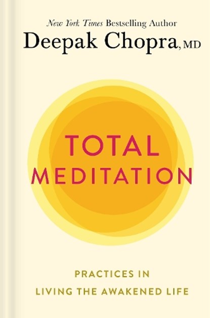 Total Meditation, M.D. Deepak Chopra - Paperback - 9780593233290