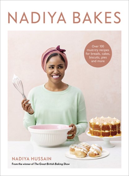 NADIYA BAKES, Nadiya Hussain - Gebonden - 9780593233733