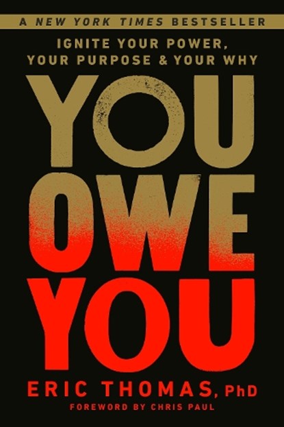 You Owe You, Eric Thomas PhD ; Chris Paul - Gebonden - 9780593234983