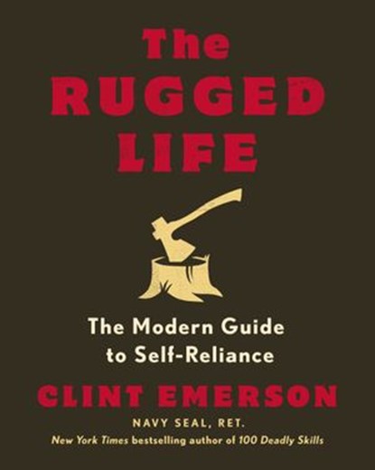 The Rugged Life, Clint Emerson - Ebook - 9780593235201