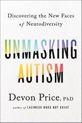 Unmasking Autism - PhD Devon Price - 9780593235232