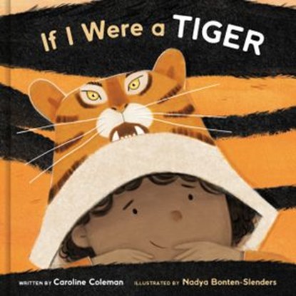 If I Were a Tiger, Caroline Coleman - Ebook - 9780593235553