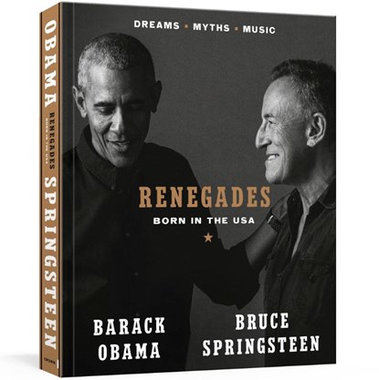 Renegades, Barack Obama ; Bruce Springsteen - Gebonden Gebonden - 9780593236314